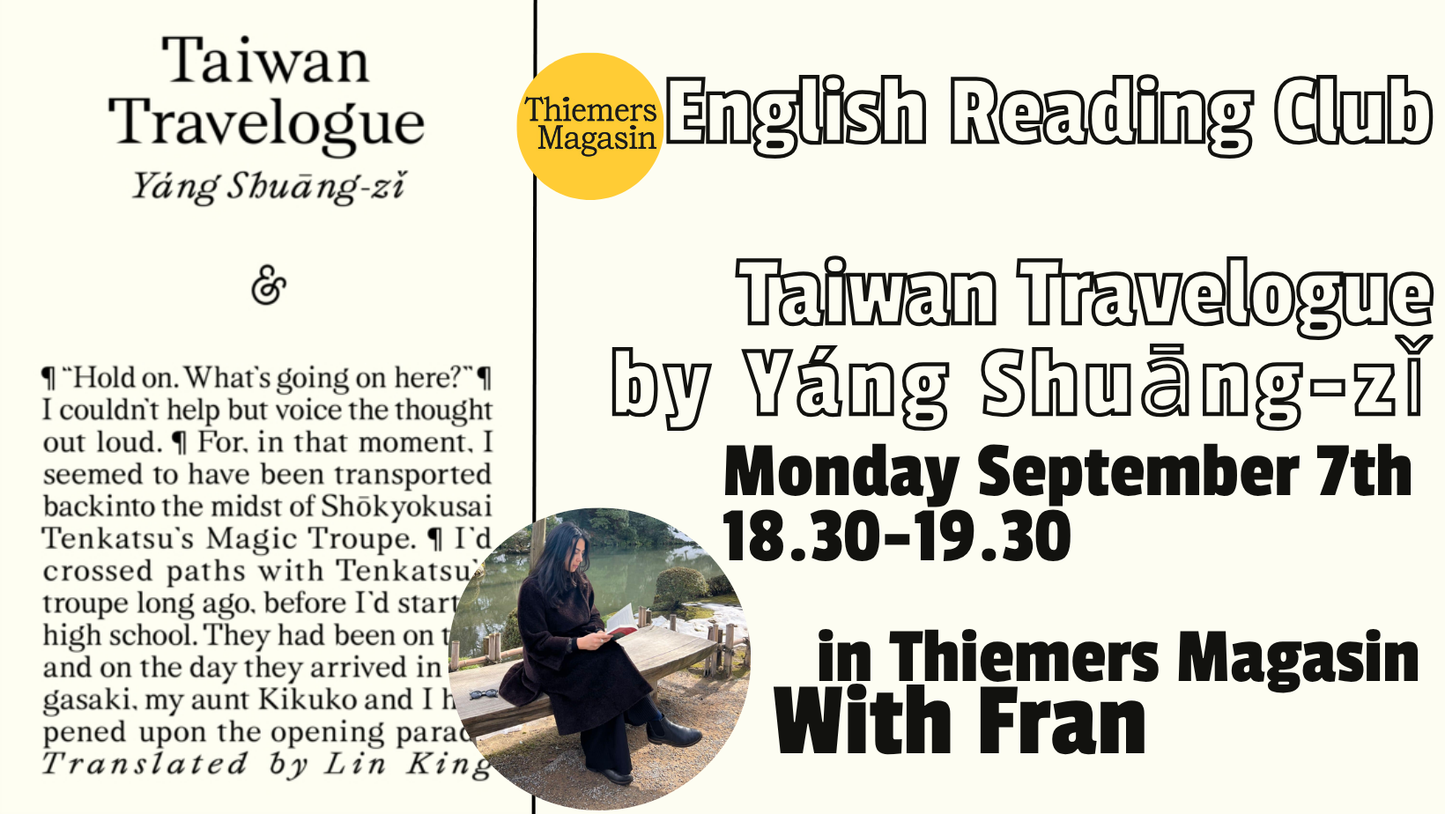 Thiemers English Reading Club: Taiwan Travelogue by Yáng Shuāng-zǐ with Fran