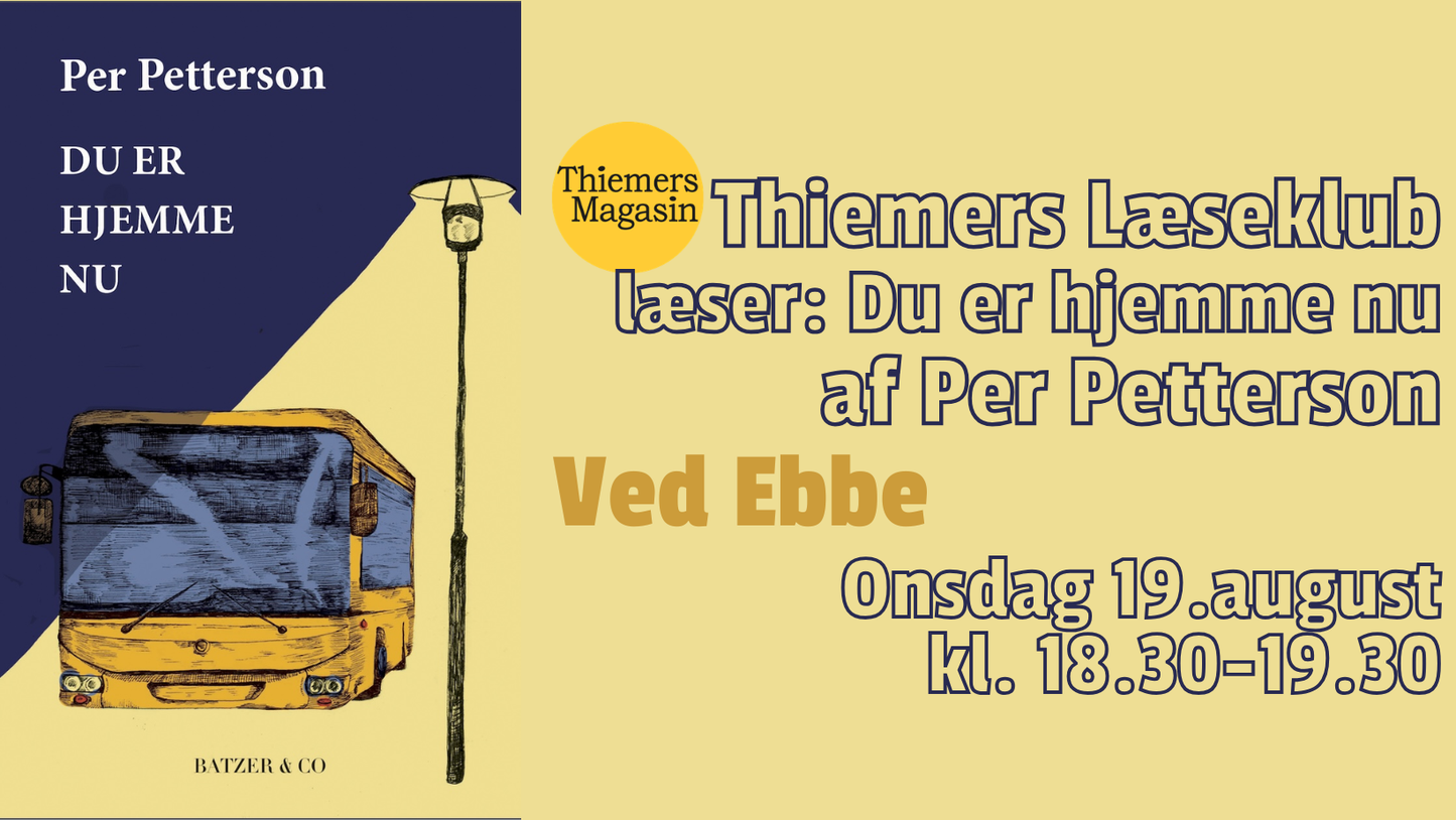 Thiemers læseklub ved Ebbe læser: Du er hjemme nu af Per Petterson