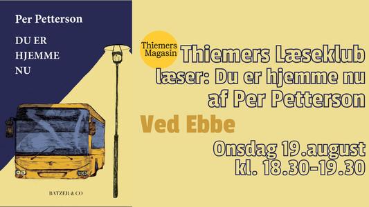 Thiemers læseklub ved Ebbe læser: Du er hjemme nu af Per Petterson