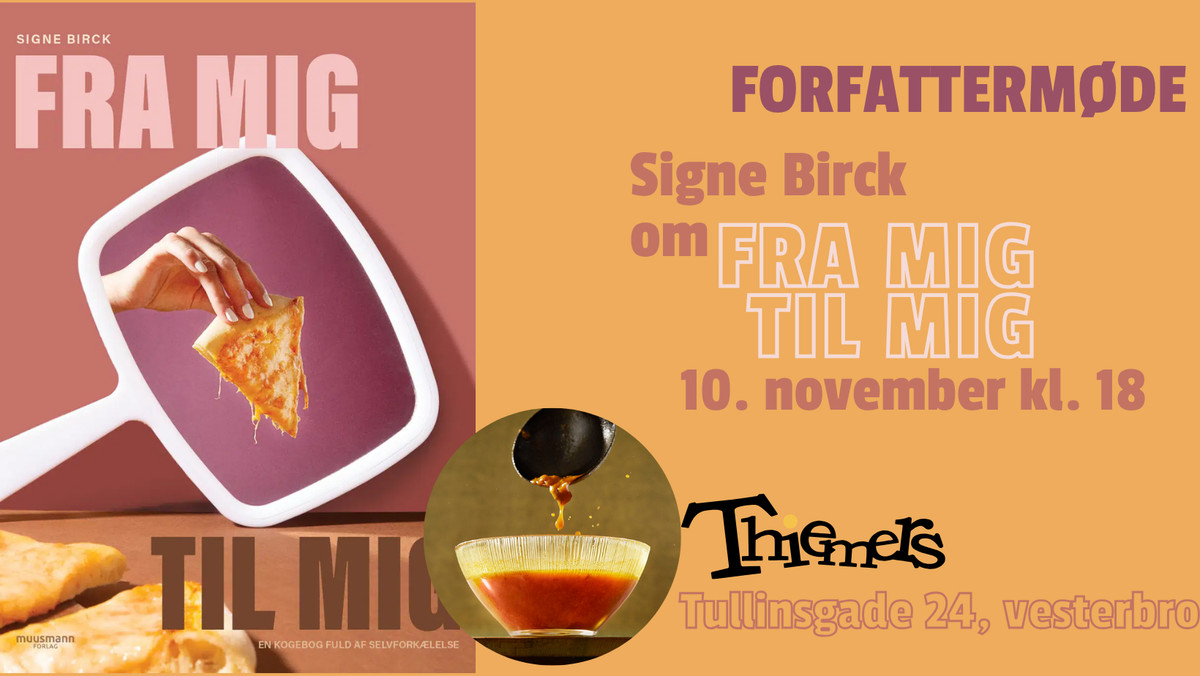 Forfattermøde: Signe Birck om Fra mig til mig