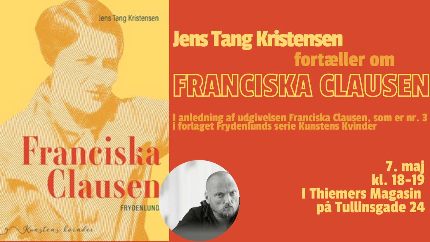 Jens Tang Kristensen fortæller om FRANCISKA CLAUSEN