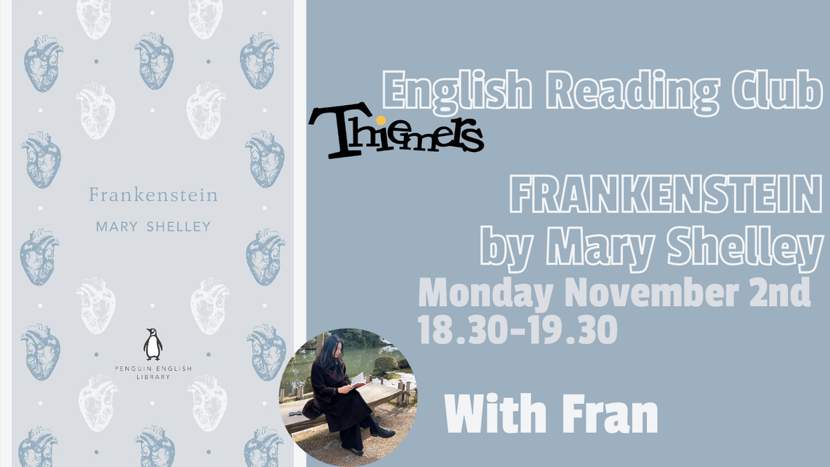 Thiemers English Reading Club: Frankenstein by Mary Shelley