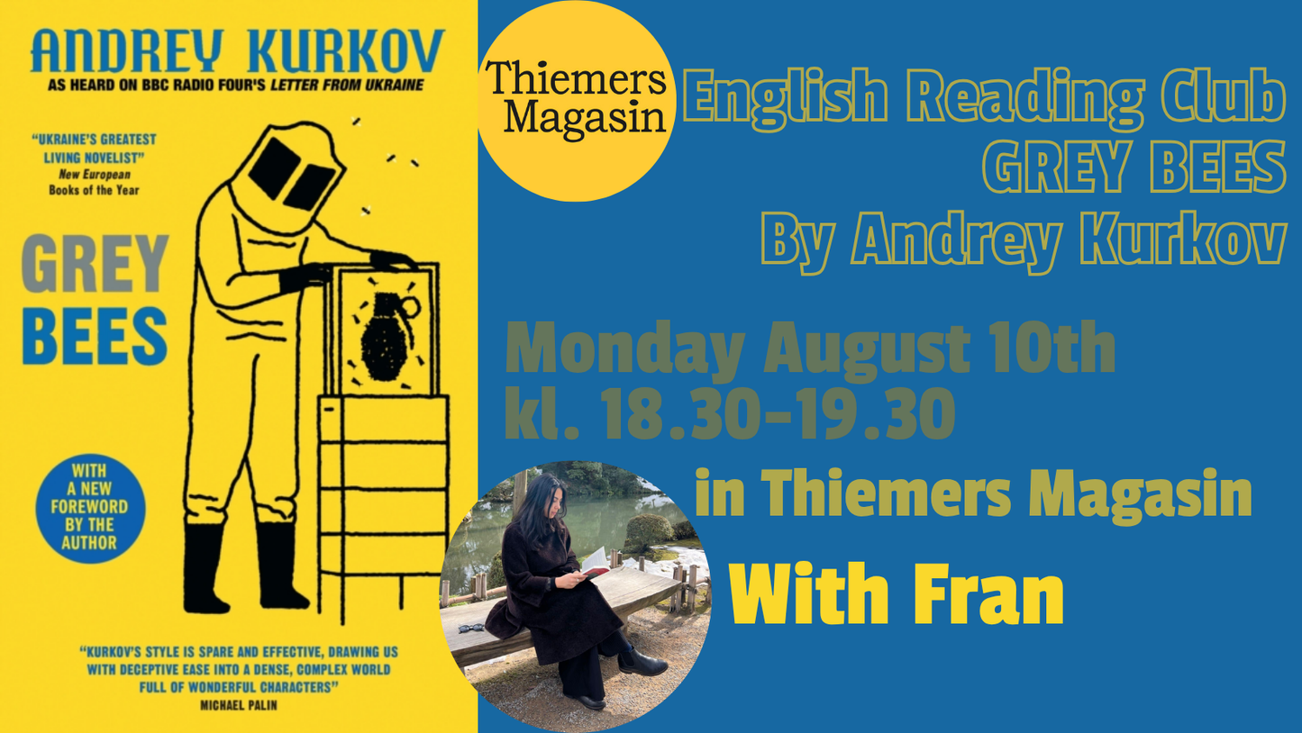 Thiemers English Reading Club: Grey Bees by Andrey Kurkov with Fran
