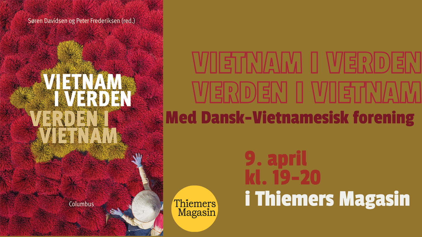 VIETNAM I VERDEN - VERDEN I VIETNAM med Dansk-Vietnamesisk Forening