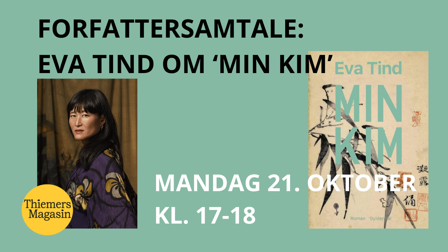 EVENT 21. OKTOBER: Forfattersamtale: Eva Tind om 'Min Kim'