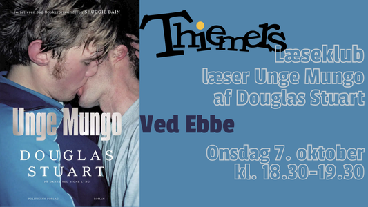 Thiemers læseklub ved Ebbe læser: Unge Mungo af Douglas Stuart